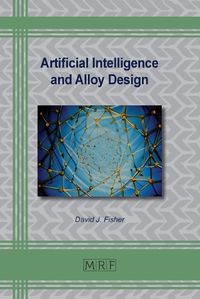 Cover image for Artificial Intelligence and Alloy Design