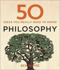 Cover image for 50 Philosophy Ideas You Really Need to Know