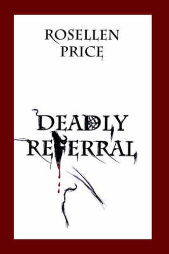 Cover image for Deadly Referral