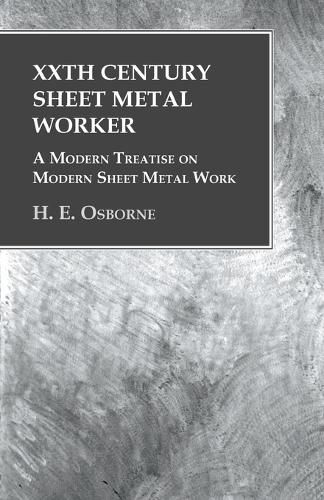 Cover image for XXth Century Sheet Metal Worker - A Modern Treatise on Modern Sheet Metal Work