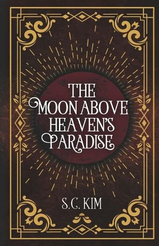 Cover image for The Moon above Heaven's Paradise