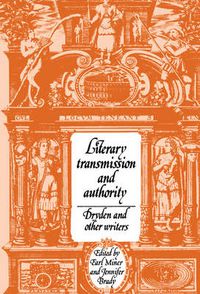 Cover image for Literary Transmission and Authority: Dryden and Other Writers