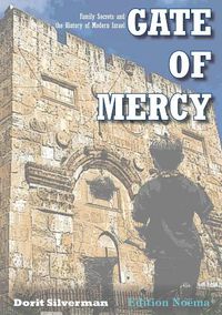 Cover image for Gate of Mercy - Family Secrets and the History of Modern Israel