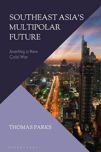 Cover image for Southeast Asia's Multipolar Future