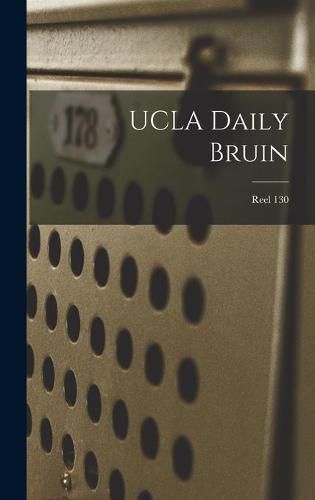 Cover image for UCLA Daily Bruin; Reel 130