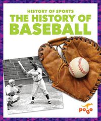 Cover image for The History of Baseball