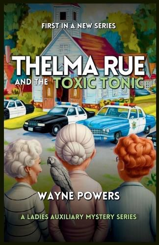 Cover image for Thelma Rue and The Toxic Tonic