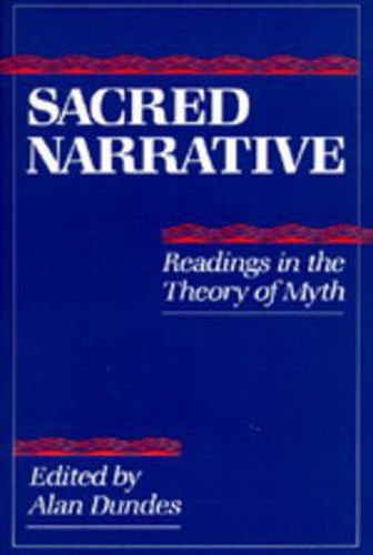 Cover image for Sacred Narrative: Readings in the Theory of Myth