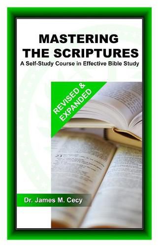 Cover image for Mastering the Scriptures: A Self-Study Course in Effective Bible Study