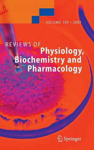 Reviews of Physiology, Biochemistry and Pharmacology 159