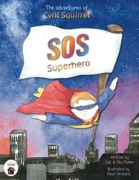 Cover image for SOS SUPERHERO: Save Our Schools