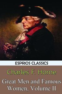 Cover image for Great Men and Famous Women, Volume II (Esprios Classics)