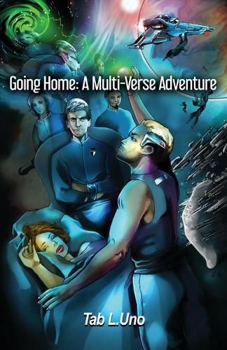 Cover image for Going Home: A Multi-Verse Adventure