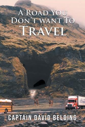 Cover image for A Road You Don't Want To Travel