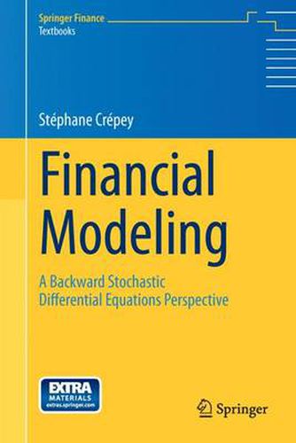 Cover image for Financial Modeling: A Backward Stochastic Differential Equations Perspective