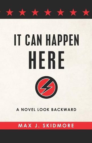 Cover image for It Can Happen Here: A Novel Look Backward