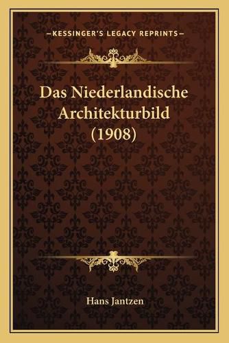 Cover image for Das Niederlandische Architekturbild (1908)