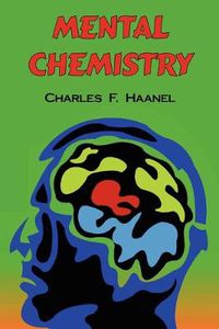 Cover image for Mental Chemistry: The Complete Original Text