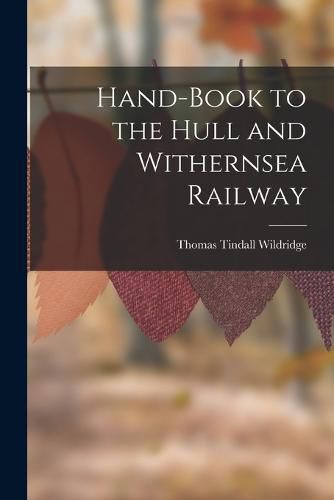 Hand-Book to the Hull and Withernsea Railway