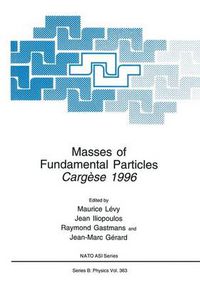 Cover image for Masses of Fundamental Particles: Cargese 1996