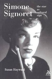 Cover image for Simone Signoret: The Star as Cultural Sign