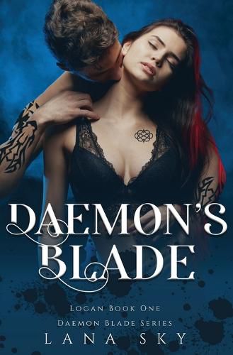 Daemon's Blade: A Dark Paranormal Romance (Logan Book 1): Daemon Blade Book 3