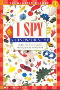 Cover image for I Spy a Dinosaur's Eye Schrd