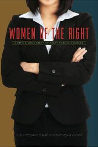 Cover image for Women of the Right: Comparisons and Interplay Across Borders