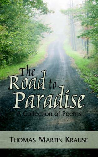 Cover image for The Road to Paradise: A Collection of Poems