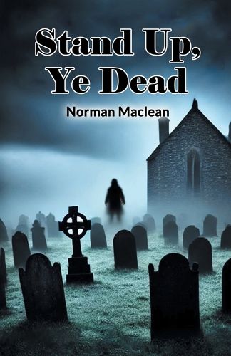 Cover image for Stand Up, Ye Dead (Edition2024)