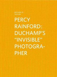 Cover image for Percy Rainford: Duchamp's  invisible  Photographer