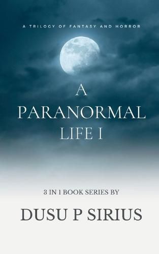 Cover image for A Paranormal Life I