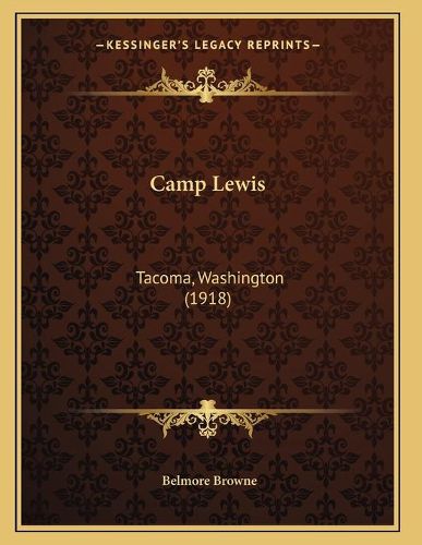 Cover image for Camp Lewis: Tacoma, Washington (1918)