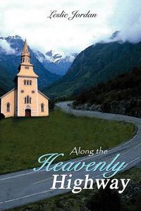 Cover image for Along the Heavenly Highway