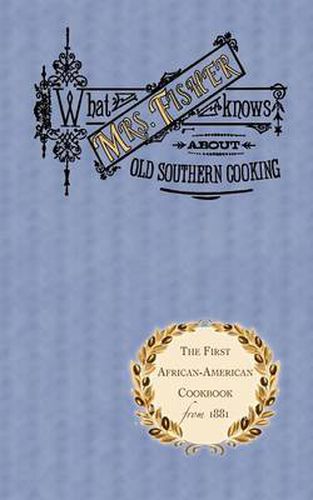 Cover image for What Mrs. Fisher Knows about Old Southern Cooking