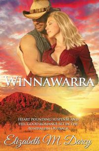 Cover image for Winnawarra: Heart pounding suspense and feel good romance set in the Australian Outback