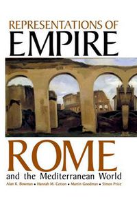 Cover image for Representations of Empire: Rome and the Mediterranean World