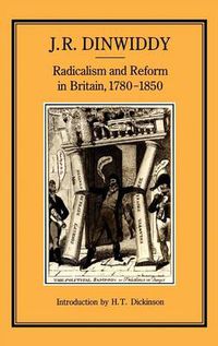 Cover image for Radicalism and Reform in Britain, 1780-1850