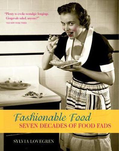 Cover image for Fashionable Food: Seven Decades of Food Fads