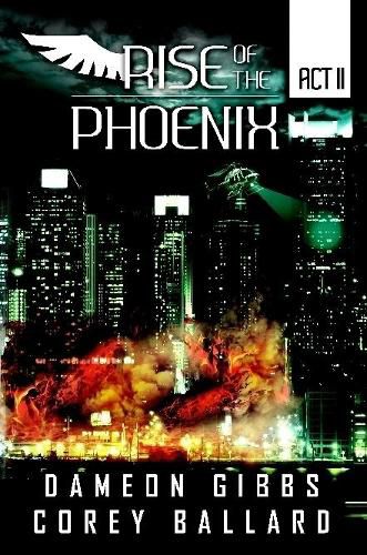 Cover image for Rise of the Pheonix: Act 2