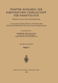 Cover image for Funfter Kongress Der Europaischen Gesellschaft Fur Hamatologie, Freiburg I. Br., 20. Bis 24. September 1955 / Cinquieme Congres De La Societe Europeenne D'hematologie, Freiburg I. Br., Allemagne, 20-24 Septembre 1955