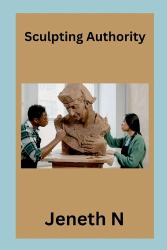 Cover image for Sculpting Authority