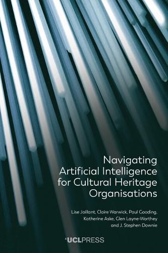 Cover image for Navigating Artificial Intelligence for Cultural Heritage Organisations