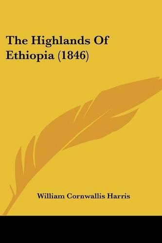 Cover image for The Highlands of Ethiopia (1846)