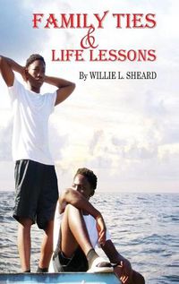 Cover image for Family Ties and Life Lessons