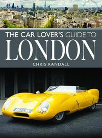 Cover image for The Car Lover's Guide to London