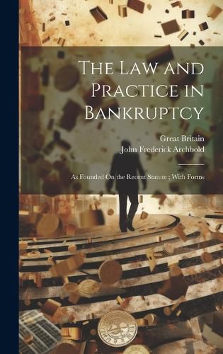 Cover image for The Law and Practice in Bankruptcy