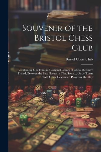 Cover image for Souvenir of the Bristol Chess Club