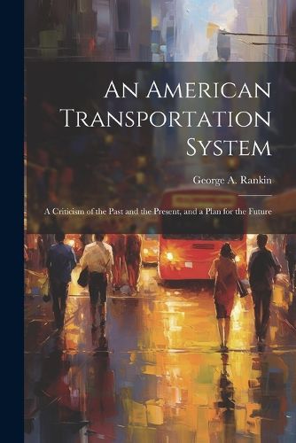 Cover image for An American Transportation System