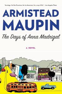 Cover image for The Days of Anna Madrigal